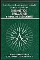 Diagnóstico, evaluación y toma de decisiones