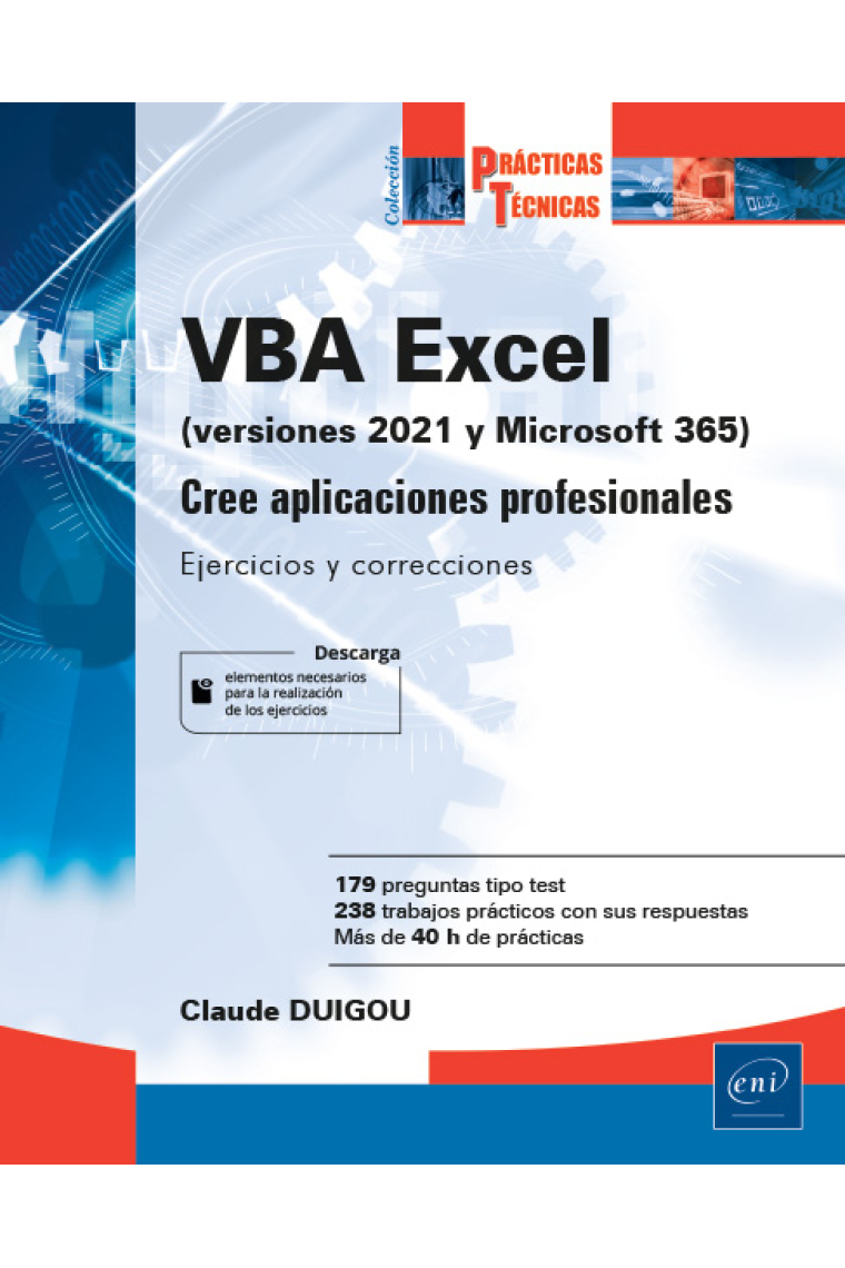 VBA Excel (versión 2021 y Microsoft 365) - Cree aplicaciones profesionales: Ejercicios y correcciones