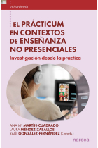 El Prácticum en contextos de enseñanza no presenciales. Investigación desde la práctica