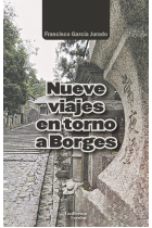 Nueve viajes en torno a Borges