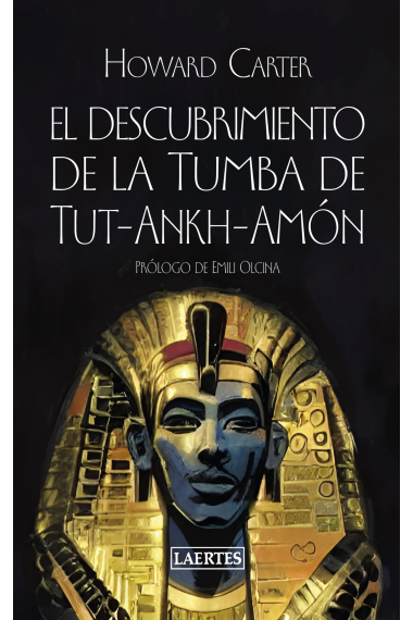 El descubrimiento de la Tumba de Tut-Ankh-Amón