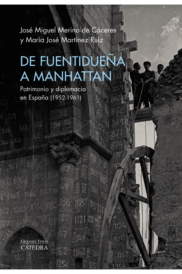 De Fuentidueña a Manhattan. Patrimonio y diplomacia en España (1952-1961)