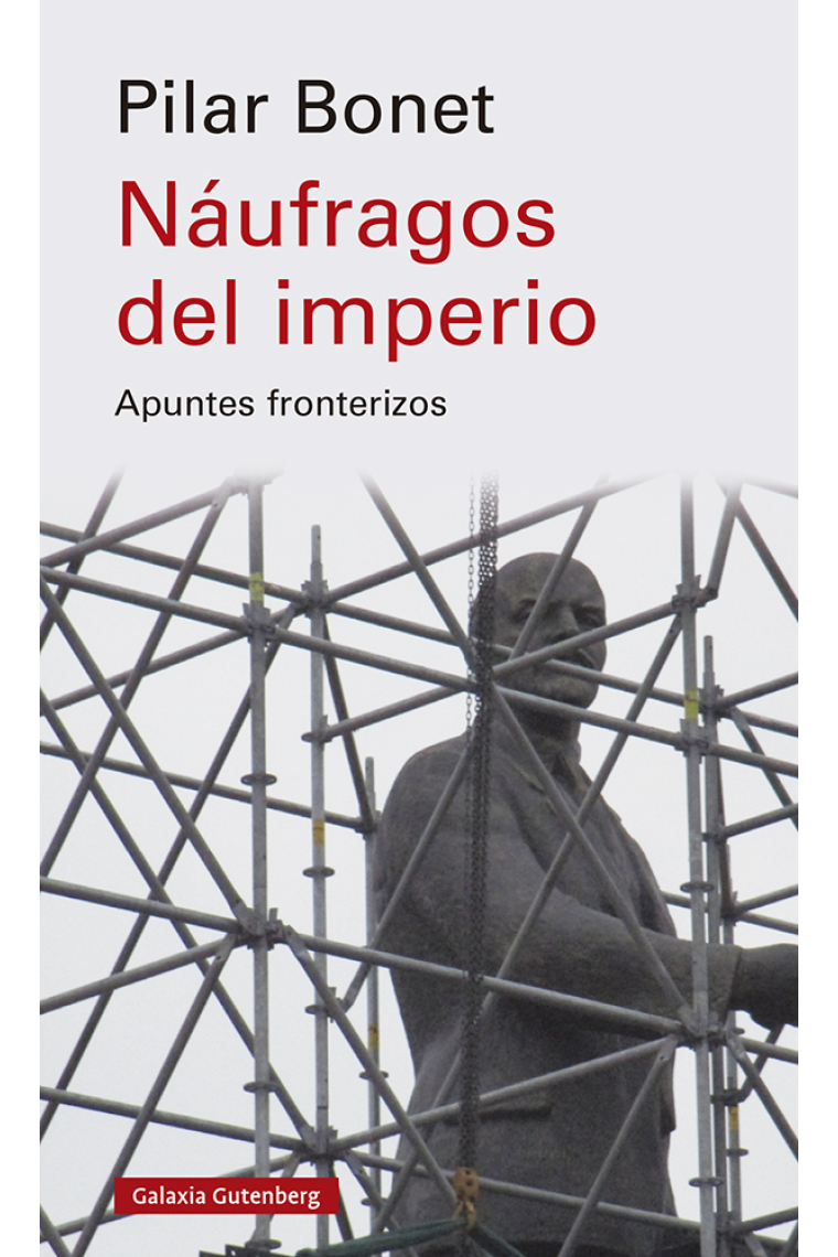 Náufragos del imperio. Apuntes fronterizos