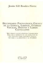 Diccionario psico-lógico chusco de la lengua, laringe, cuerdas vocales, dientes y labios castellanos