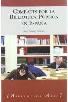 COMBATES POR LA BIBLIOTECA PUBLICA EN ESPAÑA