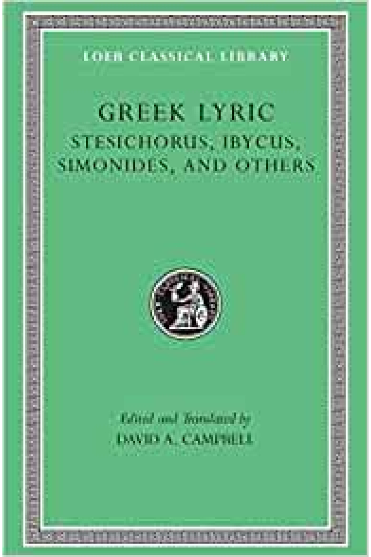 Greek Lyric: Stesichorus, Ibycus, Simonides, and Others (Volume III)