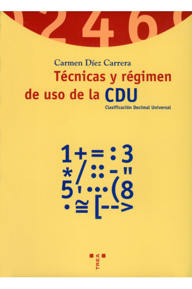 Técnicas y régimen de uso de la CDU (Clasificación Decimal Universal)