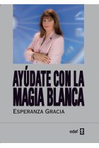 Ayúdate con la magia blanca