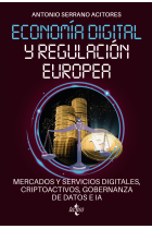 Economía digital y regulación europea: mercados y servicios digitales, criptoactivos, gobernanza de datos e IA