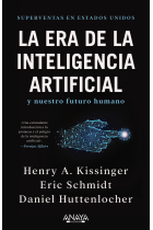 La era de la Inteligencia Artificial y nuestro futuro humano