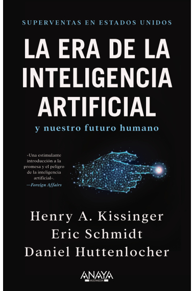 La era de la Inteligencia Artificial y nuestro futuro humano