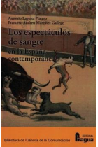 ESPECTACULOS DE SANGRE EN LA ESPAÑA CONTEMPORANEA,LOS