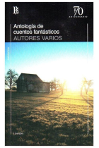 ANTOLOGIA DE CUENTOS FANTASTICOS