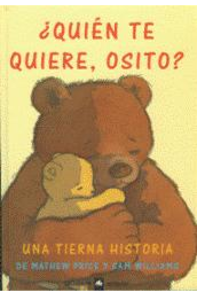 ¿Quién te quiere, osito?