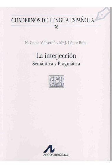 La interjección. Semántica y Pragmática