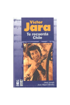 Víctor Jara. Te recuerda Chile