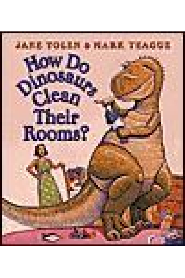 How do dinosaurus clean their rooms?