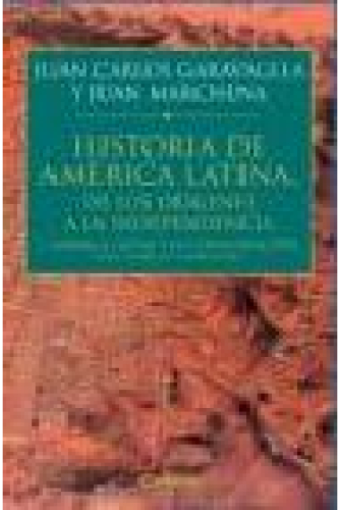 Historia de América Latina. De los orígenes a la independencia. Vol.1: América Latina y la consolidación del espacio colonial