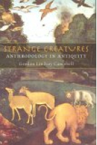 Strange creatures: anthropology in Antiquity