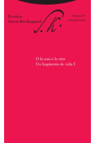 Escritos, vol. 2/1: O lo uno o lo otro. Un fragmento de vida, I