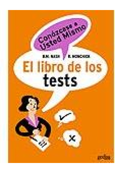 El libro de los tests. I: Conózcase a usted mismo