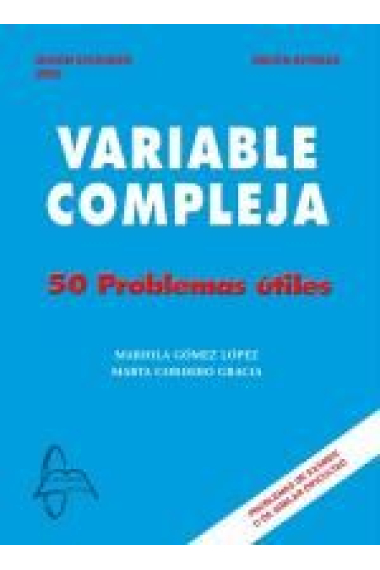 Variable Compleja. 50 problemas útiles