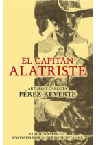 El Capitán Alatriste (ed. especial anotada por Alberto Montaner)