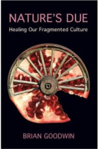 Nature's due: healing our fragmented culture