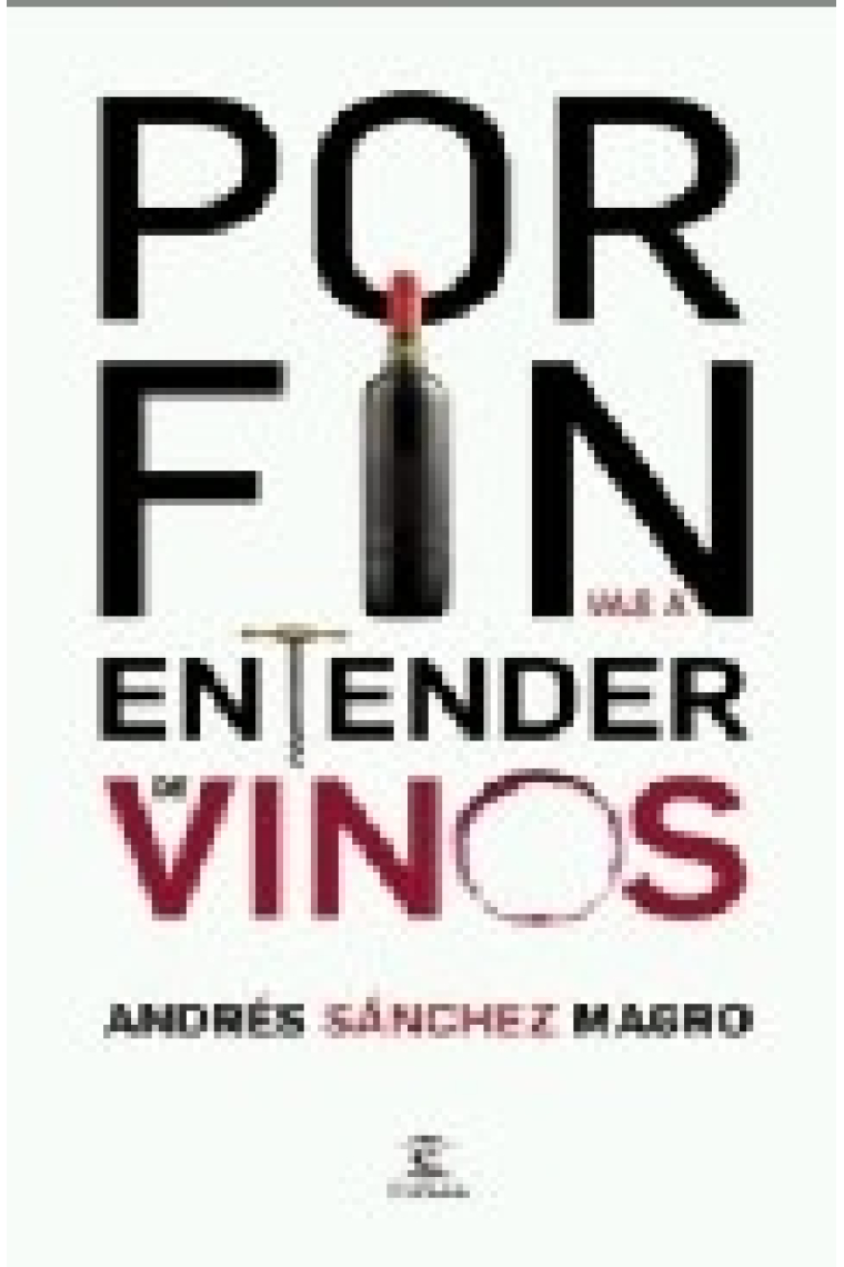 Por fin vas a entender de vinos