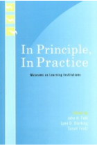 In Principle, in Practice: Museums as Learning Institutions