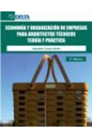 Economía y organización de empresas para arquitectos técnicos