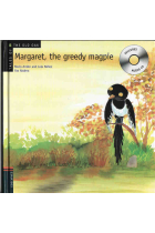 Margaret, the greedy magpie (with CD)