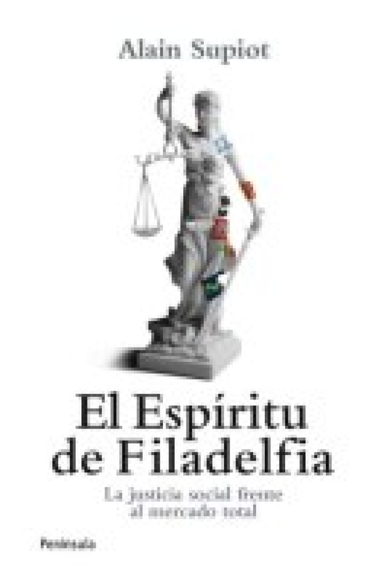 El Espíritu de Filadelfia. La justicia social frente al mercado total