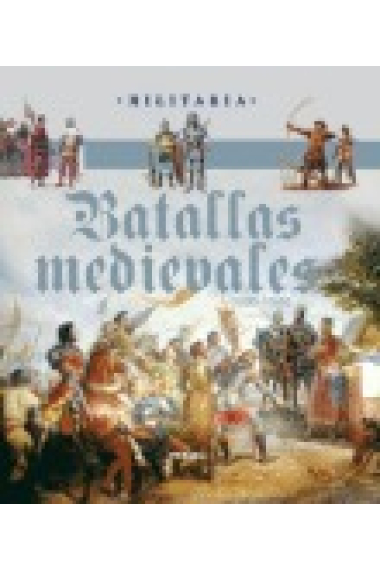 Batallas medievales, 1000-1500