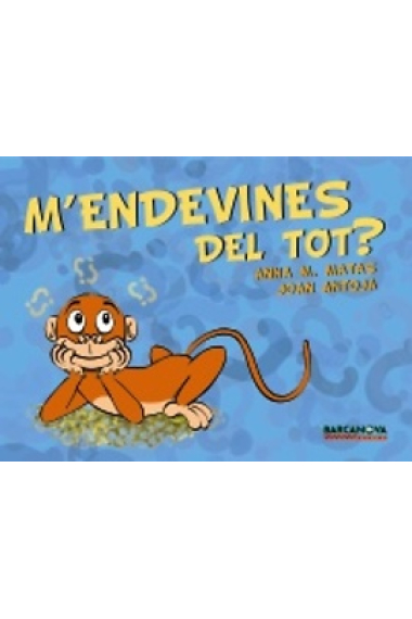 M'endevines del tot?