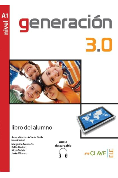 Generación 3.0 Nivel A1 Libro del alumno