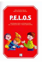 P.E.L.O.S. Programa para la estimulación del lenguaje oral y socio-emocional. Nivel Infantil