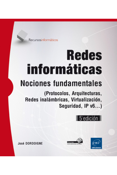 Redes informáticas. Nociones fundamentales . Protocolos, arquitecturas, redes inalámbricas