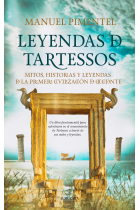 Leyendas de Tartessos. Mitos, historias y leyendas de la primera civilización de Occidente