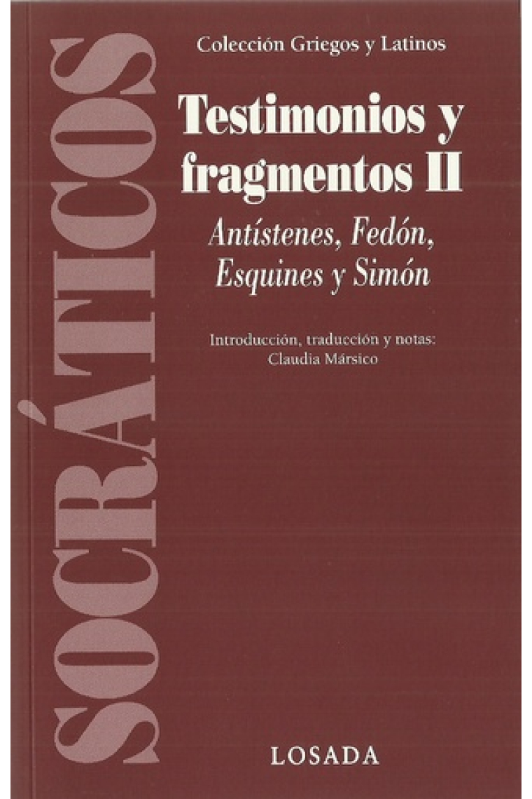 Socráticos: testimonios y fragmentos, II (Antístenes, Fedón, Esquines y Simón)