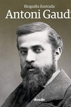 Biografía ilustrada de Antoni Gaudí (Castellano)