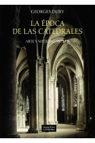 La época de las catedrales. Arte y sociedad, 980-1420