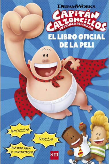 Capitán Calzoncillos: su primer peliculón. El libro oficial de la peli