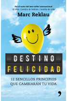 Destino felicidad. Aprende a ser feliz