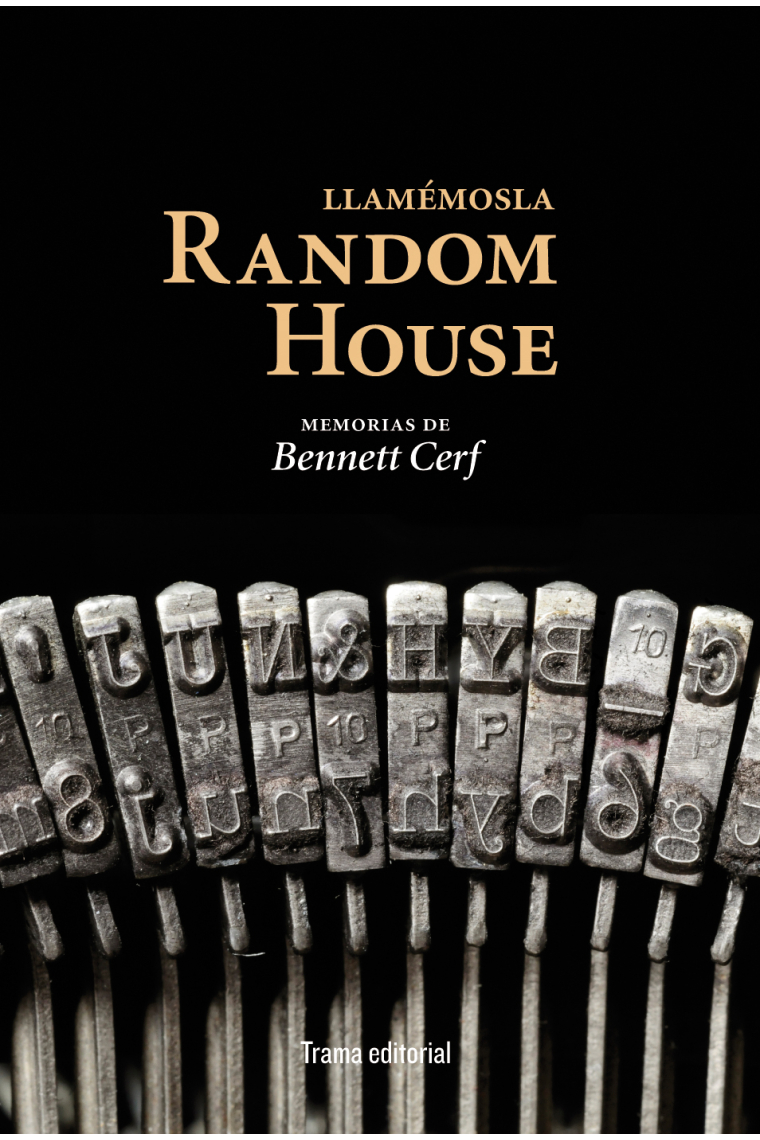 Llamémosla Random House (Memorias de Bennett Cerf)