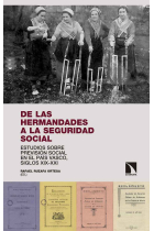 De las hermandades a la Seguridad Social. Estudios sobre previsión social en el País Vasco, siglos XIX-XXI