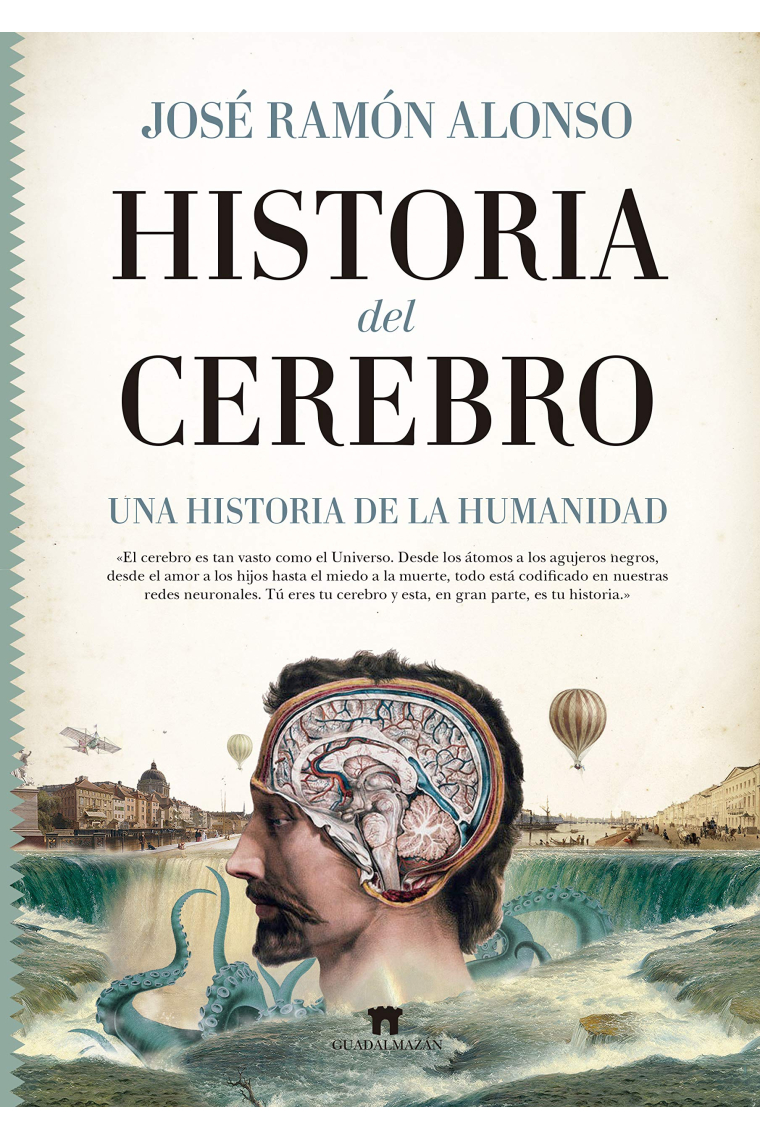 Historia del cerebro. Una historia de la humanidad