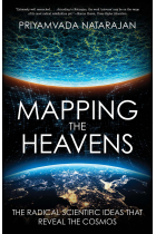 Mapping the Heavens: The Radical Scientific Ideas That Reveal the Cosmos