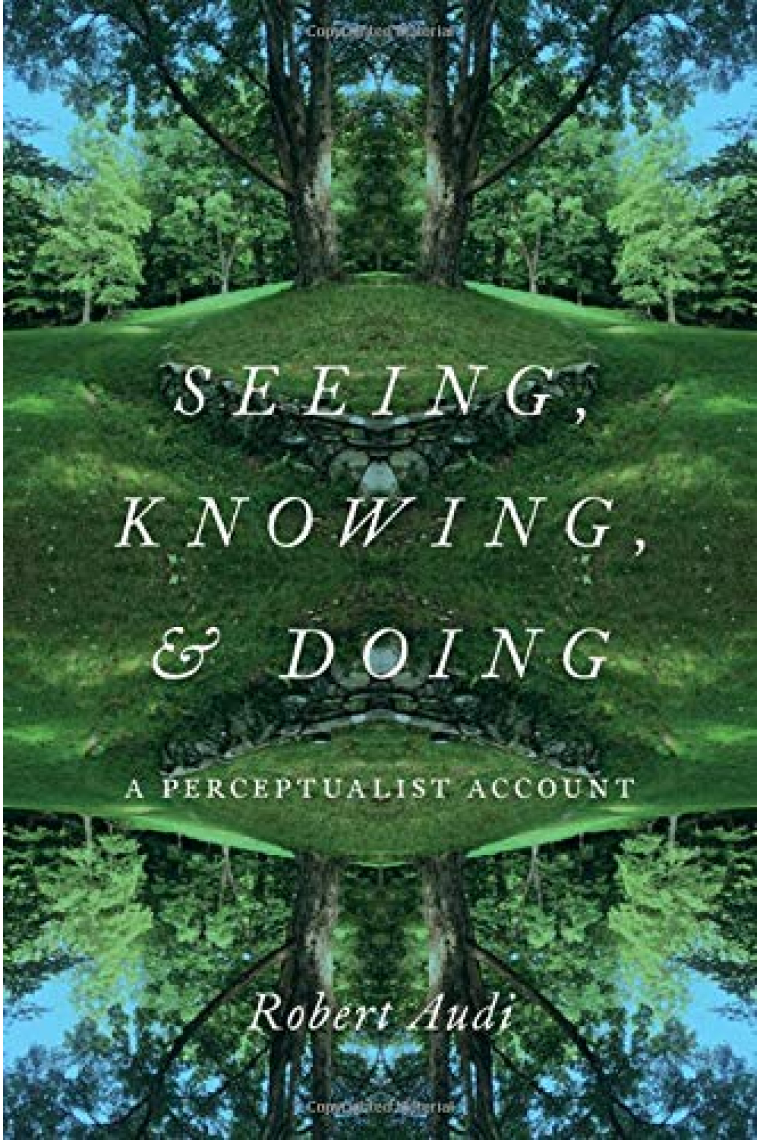 Seeing, Knowing, and Doing: A Perceptualist Account