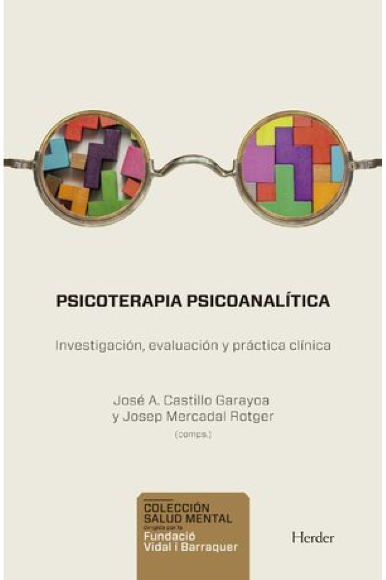 Psicoterapia psicoanalitica.Investigación, evaluación y practica clinica